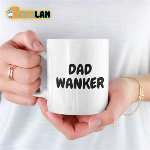 Dad Wanker Mug Father Day