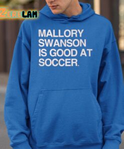 Dansby Swanson Mallory Swanson Is Good At Soccer Shirt 26 1