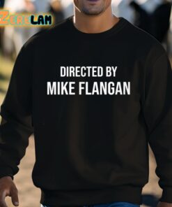 Directed By Mike Flangan Shirt 3 1