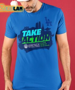 Dodgers Take Action Shirt 1