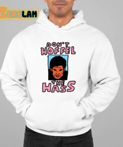 Dont Hoffel The Hass Shirt 22 1