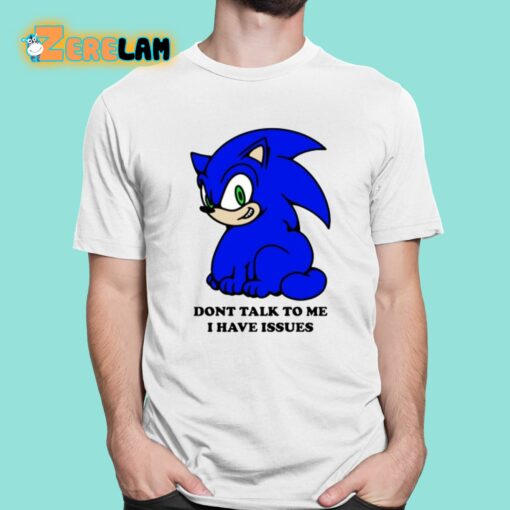 Dont Talk To Me I Have Tissues Shirt