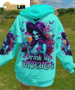 Drink Up Witches Hoodie