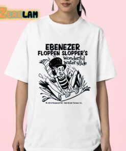 Ebenezer Floppen SlopperS Wonderful Water Slide Shirt 23 1