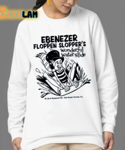 Ebenezer Floppen SlopperS Wonderful Water Slide Shirt 24 1