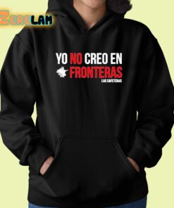 Ellison Yo No Creo En Fronteras Shirt 22 1