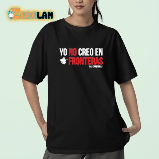 Ellison Yo No Creo En Fronteras Shirt