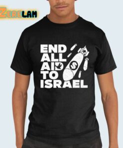 End All Aid To Israel Shirt