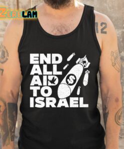 End All Aid To Israel Shirt 5 1