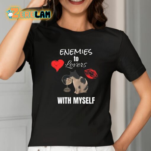 Enemies To Lovers With Myself Shirt