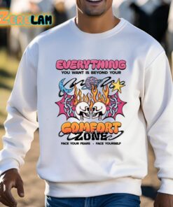 Everything You Want Is Beyond Your Comfort Zone Shirt 3 1