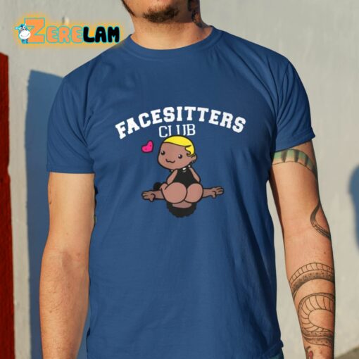 Facesitters Club Shirt