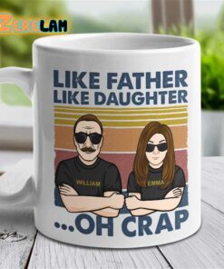 Father And Daughter Oh Crap Mug Father Day