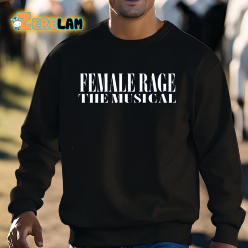 Female Rage The Musical Concert Shirt