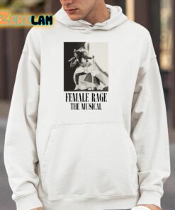 Female Rage The Musical Shirt 4 1