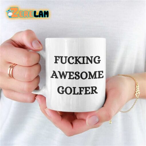 Fucking Awesome Golfer Mug Father Day