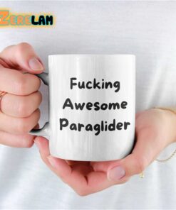 Fucking Awesome Paraglider Mug Father Day