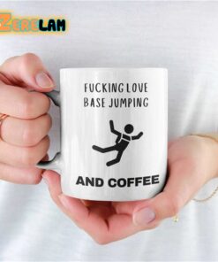 Fucking Love Base Jumping And Coffee Mug Father Day