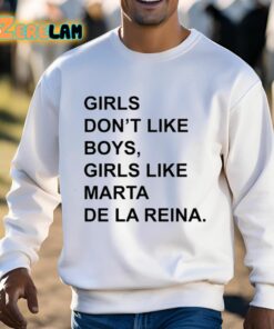 Girls DonT Like Boys Girls Like Marta De La Reina Shirt 3 1