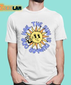 Hail The Sun Is Number One Shirt Shirt 1 1