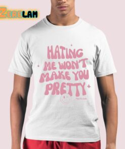 Hating Me Won’t Make You Pretty Piper Rockelle Shirt