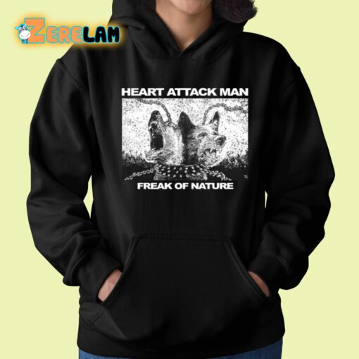 Heart Attack Man Freak Of Nature Shirt