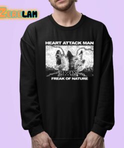 Heart Attack Man Freak Of Nature Shirt 24 1