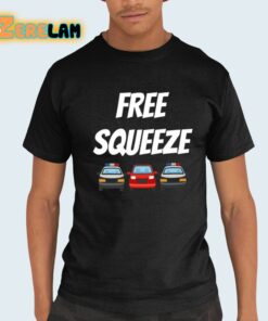 Highwaym4dnes Free Squeeze Shirt