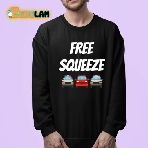 Highwaym4dnes Free Squeeze Shirt