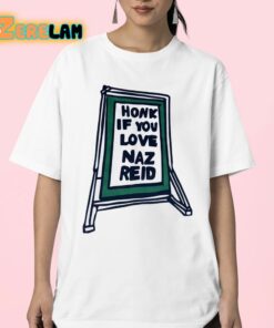 Honk If You Love Naz Reid Shirt 23 1