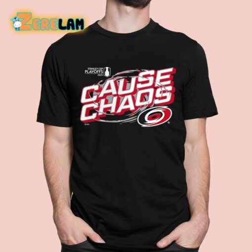 Hurricanes 2024 Stanley Cup Playoffs Cause Chaos Shirt