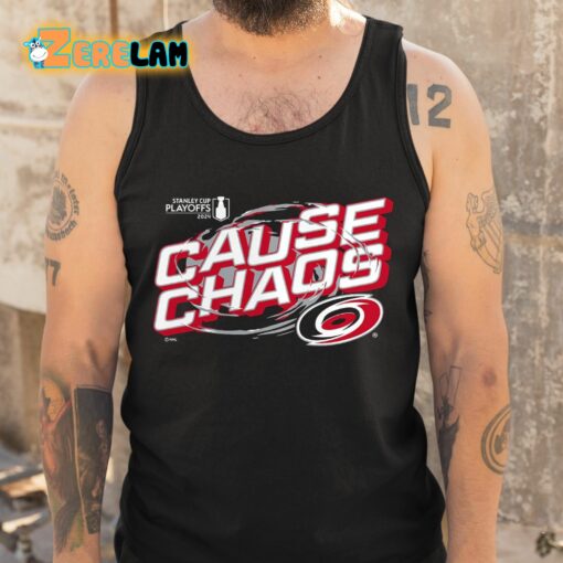 Hurricanes 2024 Stanley Cup Playoffs Cause Chaos Shirt