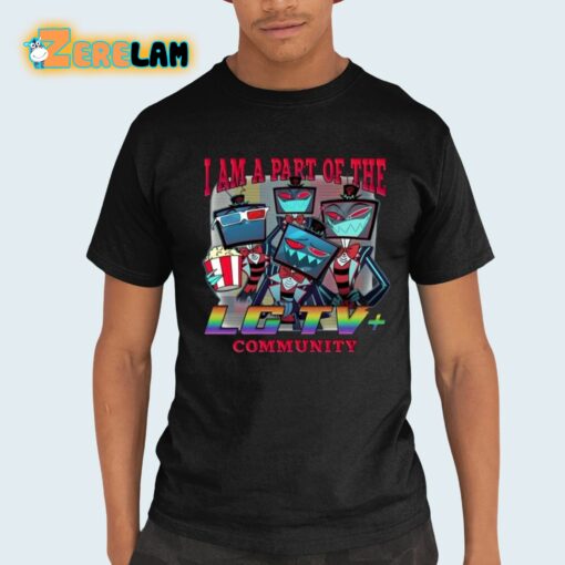 I Am A Part Of The Lg Tv Community Vox Hazbin Hotel Shirt