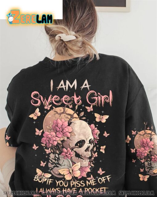 I Am A Sweet Girl But If You Piss Me off I Always Have A Pocket Full Of Crazy Waiting To Come Out Hoodie