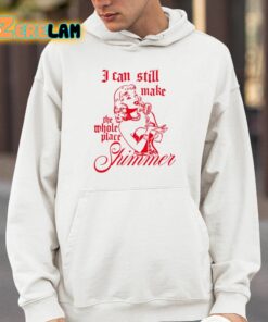 I Can Still Make The Whole Place Shimmer Shirt 4 1