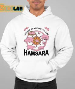 I Cannot Escape The Cycle Of Hamsara Shirt 22 1