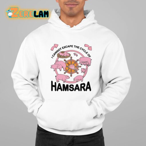 I Cannot Escape The Cycle Of Hamsara Shirt