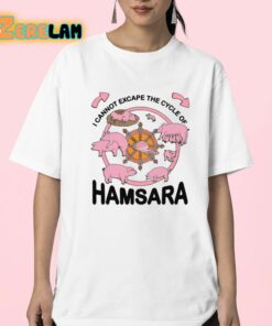 I Cannot Escape The Cycle Of Hamsara Shirt 23 1