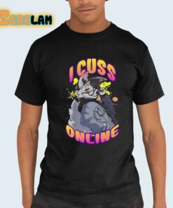 I Cuss Online By Hell Grip Shirt 21 1