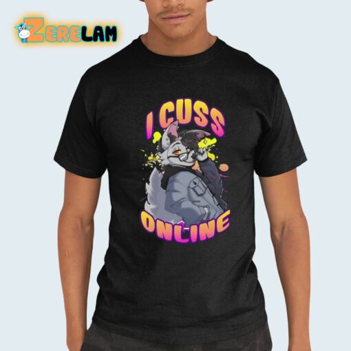 I Cuss Online By Hell Grip Shirt