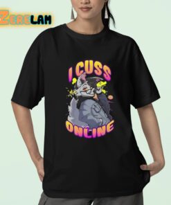 I Cuss Online By Hell Grip Shirt 23 1