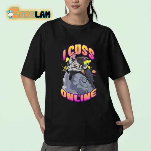 I Cuss Online By Hell Grip Shirt