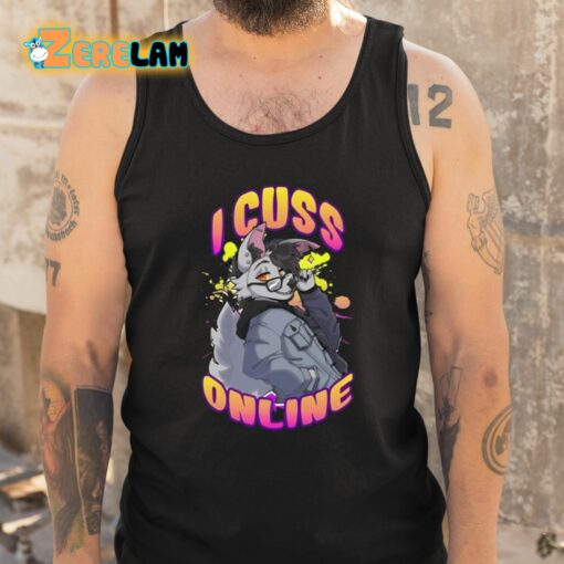 I Cuss Online By Hell Grip Shirt