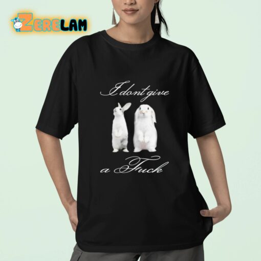 I Dont Give A Fuck Rabbit Shirt