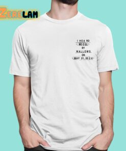 I Heard Model By Wallows On May 21 2024 Shirt