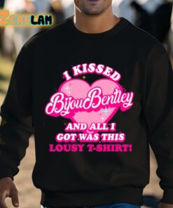 I Kissed Bijou Bentley And All I Got Was This Lousy T Shirt Shirt 3 1