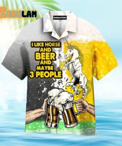 I Like Horse And Beer And Maybe People Hawaiian Shirt