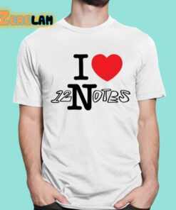 I Love 12 Notes Shirt