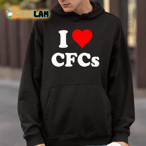 I Love Cfcs Shirt