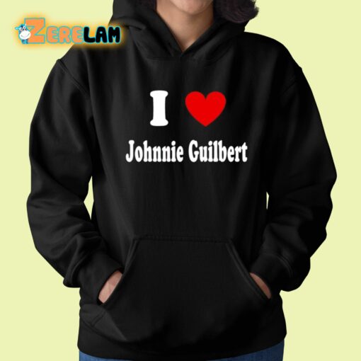 I Love Johnnie Guilbert Shirt